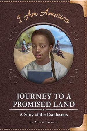 Lassieur, Allison. Journey to a Promised Land - A Story of the Exodusters. North Star Editions, 2019.