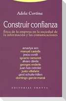 Construir confianza : Ética de la empresa en la sociedad de la información y las comunicaciones