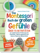 Das Montessori Buch der großen Gefühle