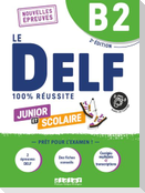 Le DELF Scolaire B2. Prüfungsvorbereitung - Übungsheft mit Audios und Lösungen