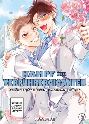Totofumi. Kampf der Verführergiganten: Schürzenjägerlegende vs. Fummelkönig 05 - Eine verrückte RomCom auf ganz besondere Boys-Love-Art. Panini Verlags GmbH, 2026.