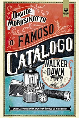 Morosinotto, Davide. O famoso catálogo Walker & Dawn. , 2020.