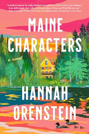 Orenstein, Hannah. Maine Characters - A Novel. Penguin LLC  US, 2025.