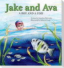 Jake and Ava: A Boy and a Fish