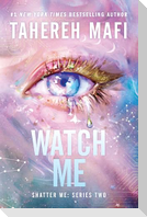 Watch Me