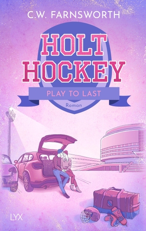 Farnsworth, C. W.. Holt Hockey - Play to Last. LYX, 2026.