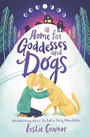 Connor, Leslie. A Home for Goddesses and Dogs. HarperCollins, 2020.