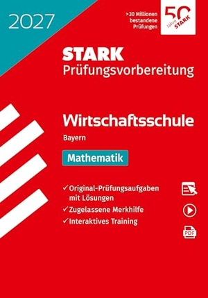 STARK Mathematik - Wirtschaftsschule 2027 Bayern - Prüfungsvorbereitung. Stark Verlag GmbH, 2026.