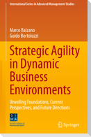Strategic Agility in Dynamic Business Environments