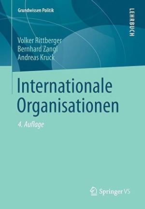 Rittberger, Volker / Kruck, Andreas et al. Internationale Organisationen. Springer Fachmedien Wiesbaden, 2012.