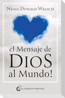 Mensaje de Dios Al Mundo, El