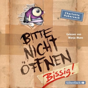 Habersack, Charlotte. Bitte nicht öffnen. Bissig!. Silberfisch, 2016.