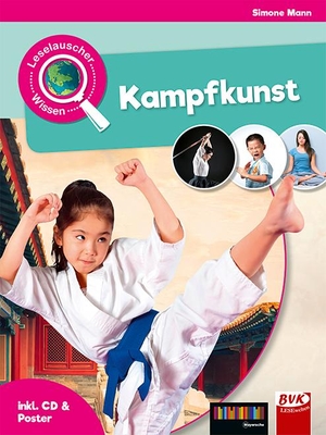 Mann, Simone. Leselauscher Wissen: Kampfkunst (inkl. CD & Poster). Buch Verlag Kempen, 2017.