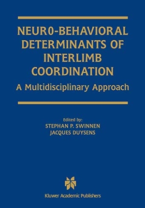 Duysens, Jacques / Stephan P. Swinnen (Hrsg.). Neuro-Behavioral Determinants of Interlimb Coordination - A multidisciplinary approach. Springer US, 2004.