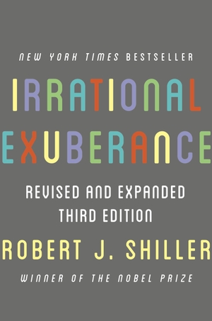 Shiller, Robert J.. Irrational Exuberance. Princeton Univers. Press, 2016.