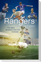 Rangers V Celtic