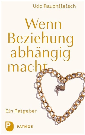 Rauchfleisch, Udo. Wenn Beziehung abhängig macht - Ein Ratgeber. Patmos-Verlag, 2021.