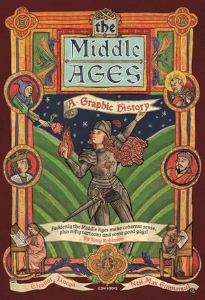 Janega, Eleanor. The Middle Ages - A Graphic History. Icon Books, 2021.