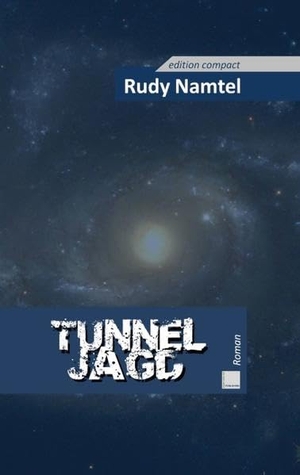 Namtel, Rudy. Tunneljagd - edition compact. Books on Demand, 2020.