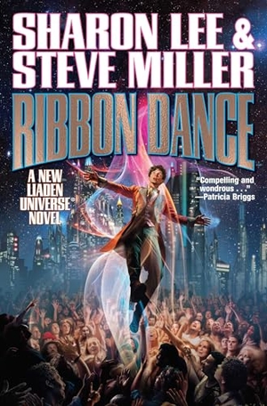 Lee, Sharon / Steve Miller. Ribbon Dance. Baen, 2024.