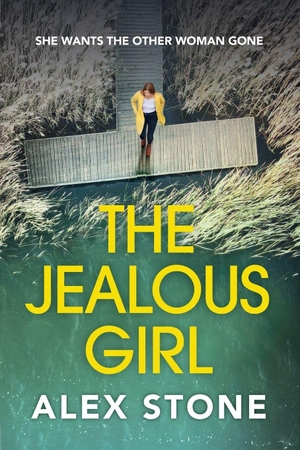 Stone, Alex. The Jealous Girl. Boldwood Books Ltd, 2026.