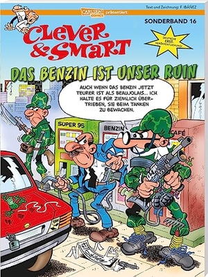 Ibáñez, Francisco. Clever und Smart Sonderband 16: Das Benzin ist unser Ruin - Slapstick-Klassiker und Kultcomic in deutscher Erstveröffentlichung. Carlsen Verlag GmbH, 2023.