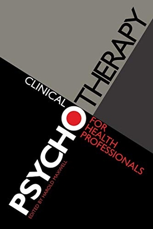 Maxwell. Clinical Psychotherapy for Hea. John Wiley & Sons, 2000.