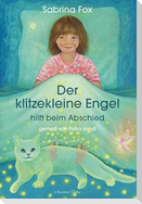 Der klitzekleine Engel hilft beim Abschied