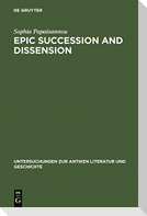 Epic Succession and Dissension