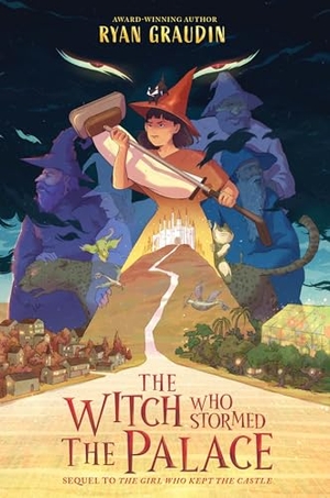 Graudin, Ryan. The Witch Who Stormed the Palace. HarperCollins, 2025.