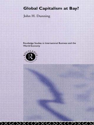 Dunning, John. Global Capitalism at Bay. Taylor & Francis Ltd (Sales), 2007.