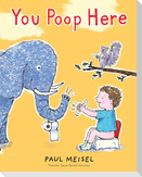You Poop Here