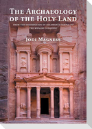 The Archaeology of the Holy Land
