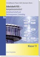 Arbeitsheft FOS - kompetenzorientiert - Betriebswirtschaft und Rechnungswesen / Controlling. Klasse 11