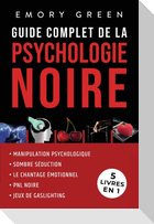 Guide complet de la Psychologie noire (5 livres en 1)