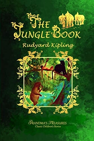 Treasures, Grandma'S / Rudyard Kipling. THE JUNGLE BOOK. Lulu.com, 2015.