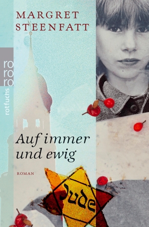 Steenfatt, Margret. Auf immer und ewig. Rowohlt Taschenbuch, 2010.