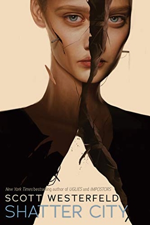 Westerfeld, Scott. Shatter City (Impostors, Book 2) - Volume 2. Scholastic Inc., 2021.