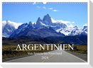 Argentinien - Von Iguazu bis Feuerland (Wandkalender 2024 DIN A3 quer), CALVENDO Monatskalender