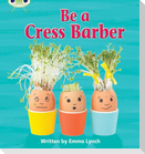Bug Club Phonics - Phase 4 Unit 12: Be A Cress Barber