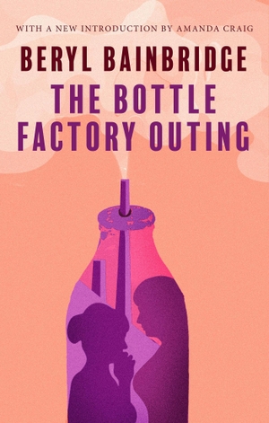 Bainbridge, Beryl. The Bottle Factory Outing (50th Anniversary Edition). Little, Brown Book Group, 2023.