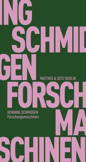 Schmidgen, Henning. Forschungsmaschinen - Experimente zwischen Wissenschaft und Kunst. Matthes & Seitz Verlag, 2017.