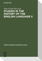 Studies in the History of the English Language II