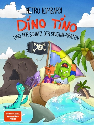 Lombardi, Pietro / Nicola Anker. Dino Tino und der Schatz der Singhai-Piraten - von Pietro Lombardi, Band 3. CE Community Editions, 2023.