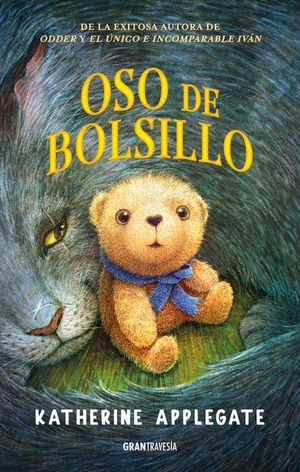 Applegate, Katherine. Oso de Bolsillo / Pocket Bear. Editorial Oceano de Mexico, 2026.
