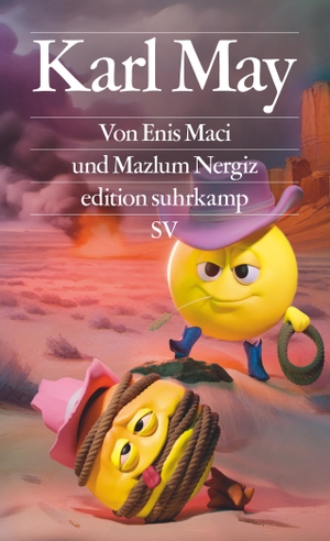 Maci, Enis / Mazlum Nergiz. Karl May - Kleinkrimineller, Hochstapler, Deutschlands erfolgreichster Schriftsteller. Suhrkamp Verlag AG, 2024.
