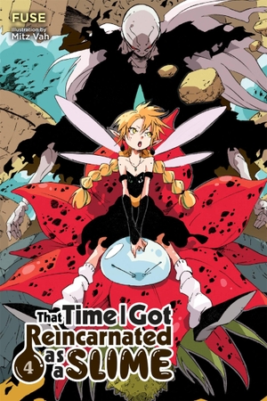 Fuse / Gifford, Kevin et al. That Time I Got Reincarnated as a Slime, Vol. 4 (light novel). Little, Brown & Company, 2018.