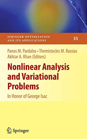 Pardalos, Panos M. / Themistocles M. Rassias et al (Hrsg.). Nonlinear Analysis and Variational Problems - In Honor of George Isac. Springer Nature B.V., 2009.