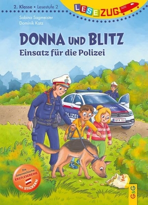 Sagmeister, Sabina. LESEZUG/2. Klasse - LESESTUFE 2: Donna und Blitz - Einsatz für die Polizei. G&G Verlagsges., 2026.