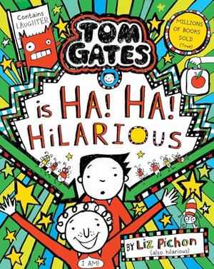 Pichon, Liz. Tom Gates is Ha! Ha! Hilarious PB. Scholastic, 2025.